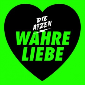 DIE ATZEN - WAHRE LIEBE